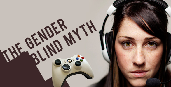 The Gender Blind Myth