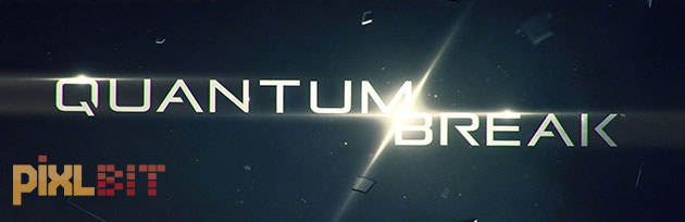 Quantum Break - Cinematic Trailer