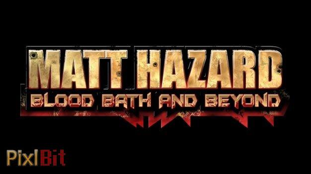 Matt Hazard: Blood Bath and Beyond