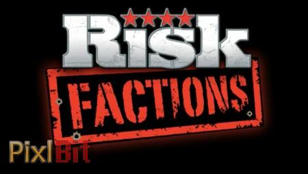 Risk: Factions