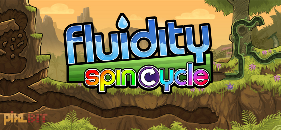 Fluidity: Spin Cycle