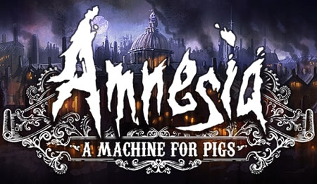 Amnesia: A Machine For Pigs Review